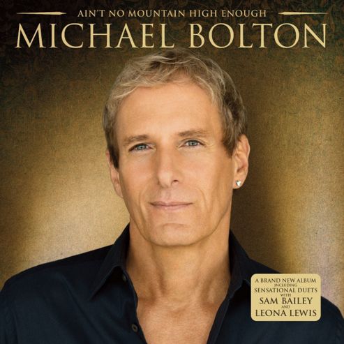 Image of Michael Bolton - Ain't No Mountain High Enough