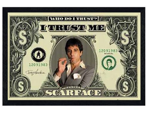 Image of Scarface Black Wooden Framed Who Do I Trust? I Trust Me Poster