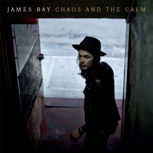 Image of James Bay - Chaos And The Calm (deluxe)