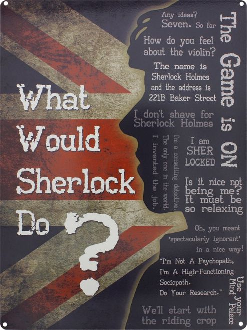 Image of What Would Sherlock Do? Tin Sign