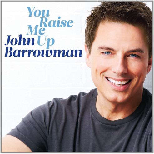 Image of You Raise Me Up - John Barrowman