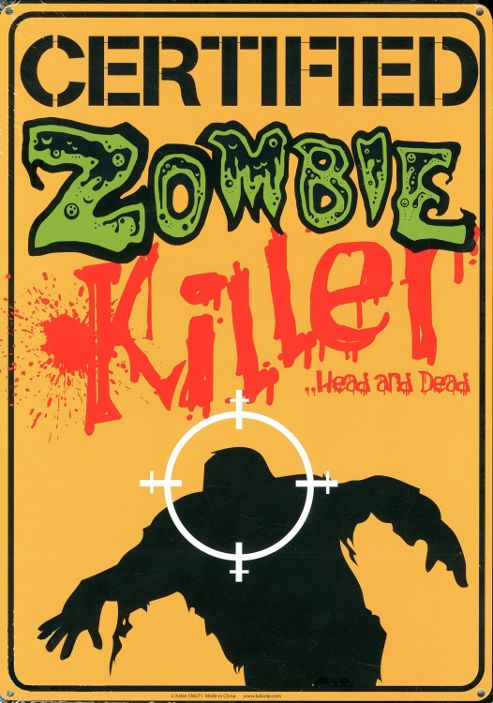 Image of Certified Zombie Killer Tin Sign