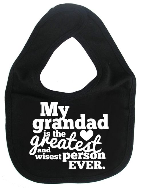 Image of Dirty Fingers My Grandad Is The Greatest Baby Bib Black