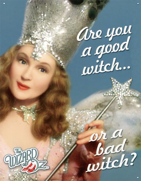 Image of The Wizard Of Oz Good Witch Or Bad Witch? Tin Sign