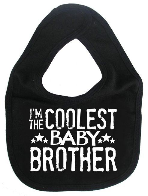 Image of Dirty Fingers I'm The Coolest Baby Brother Baby Bib Black