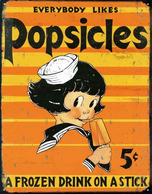 Image of A Frozen Drink On A Stick Everybody Likes Popsicles Tin Sign