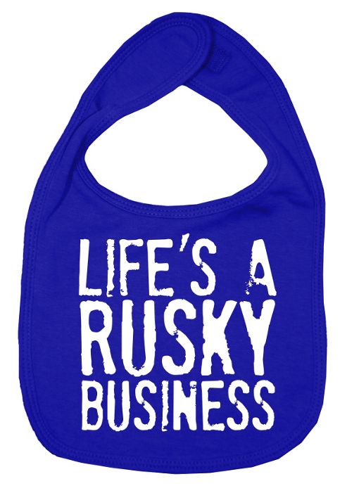 Image of Dirty Fingers Life's A Rusky Business Baby Bib Royal Blue