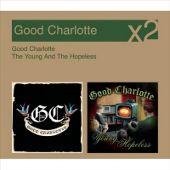 Good Charlotte/The Young And The Hopeless