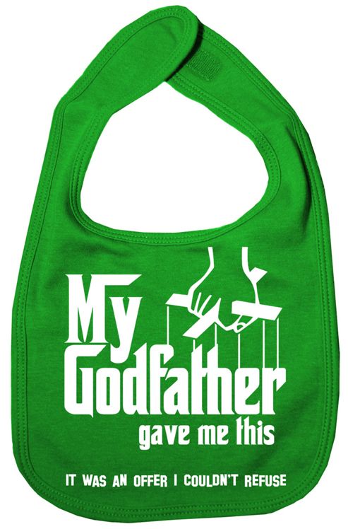 Image of Dirty Fingers My Godfather Gave Me Offer I Couldn't Refuse Bib Green