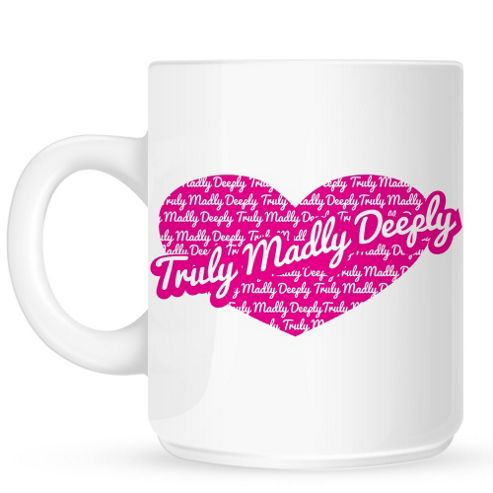 Image of Truly Madly Deeply 10oz Ceramic Mug