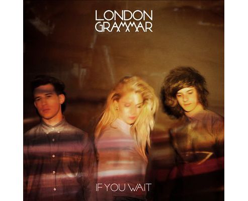 Image of London Grammar - If You Wait