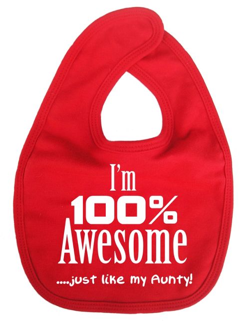 Image of Dirty Fingers I'm 100% Awesome Just Like My Aunty Baby Bib Red