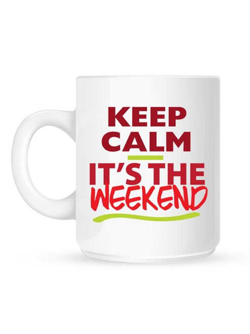 Image of Keep Calm, It's The Weekend 10oz Ceramic Mug