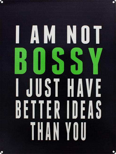 Image of I Am Not Bossy Tin Sign