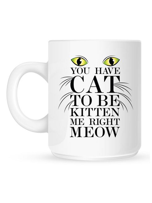 Image of Cat To Be Kitten Me 10oz Ceramic Mug