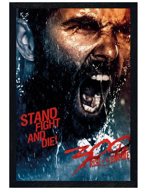 Image of Black Wooden Framed 300 Rise Of An Empire Stand Fight And Die! Poster