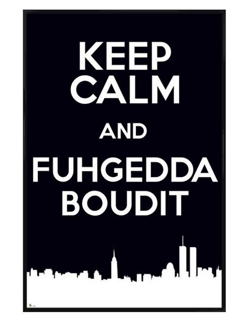 Image of Gloss Black Framed Keep Calm & Fuggedaboudit Poster