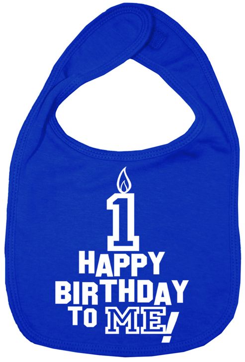 Image of Dirty Fingers Happy 1st Birthday To Me! Baby Bib Royal Blue