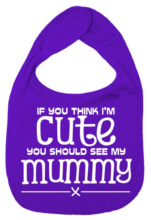 Image of Dirty Fingers If You Think I'm Cute You Should See My Mummy Bib Purple