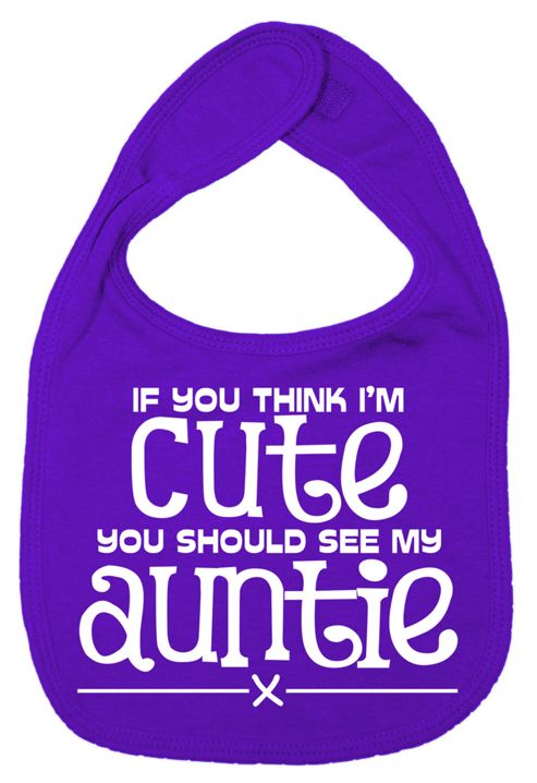 Image of Dirty Fingers If You Think I'm Cute You Should See Auntie Bib Purple
