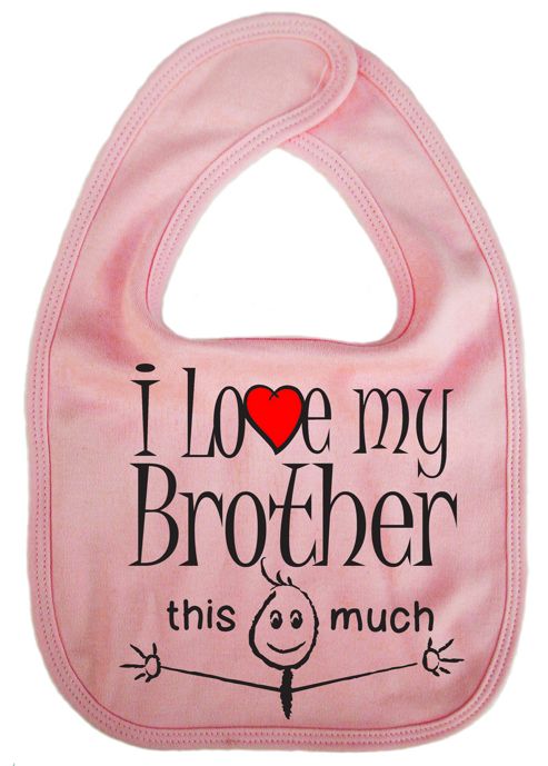 Image of Dirty Fingers I Love My Brother This Much Baby Bib Pink