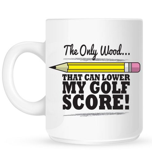 Image of The Only Wood That Can Lower My Golf Score 10oz Ceramic Mug