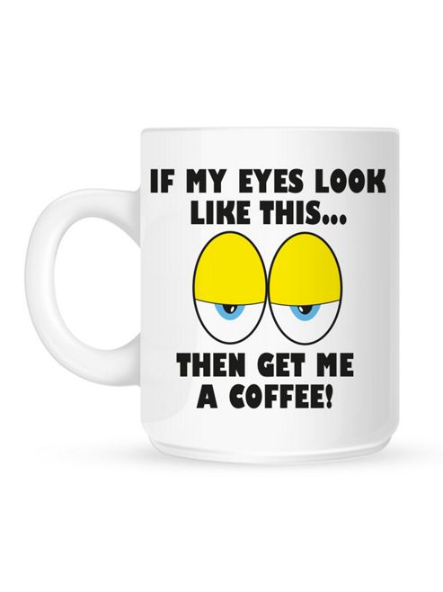 Image of Get Me A Coffee 10oz Ceramic Mug