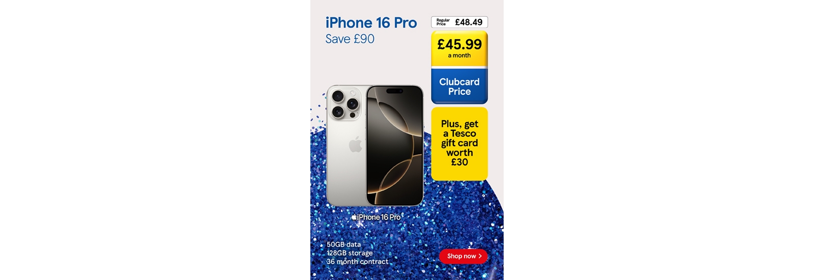 Save £90 on the iPhone 16 Pro with Clubcard Prices and get a Tesco gift card worth £30