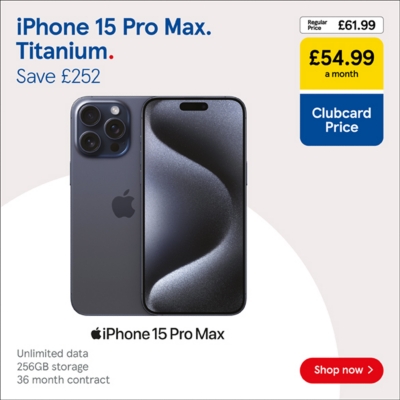 Save £252 on iPhone 15 Pro Max with Clubcard prices