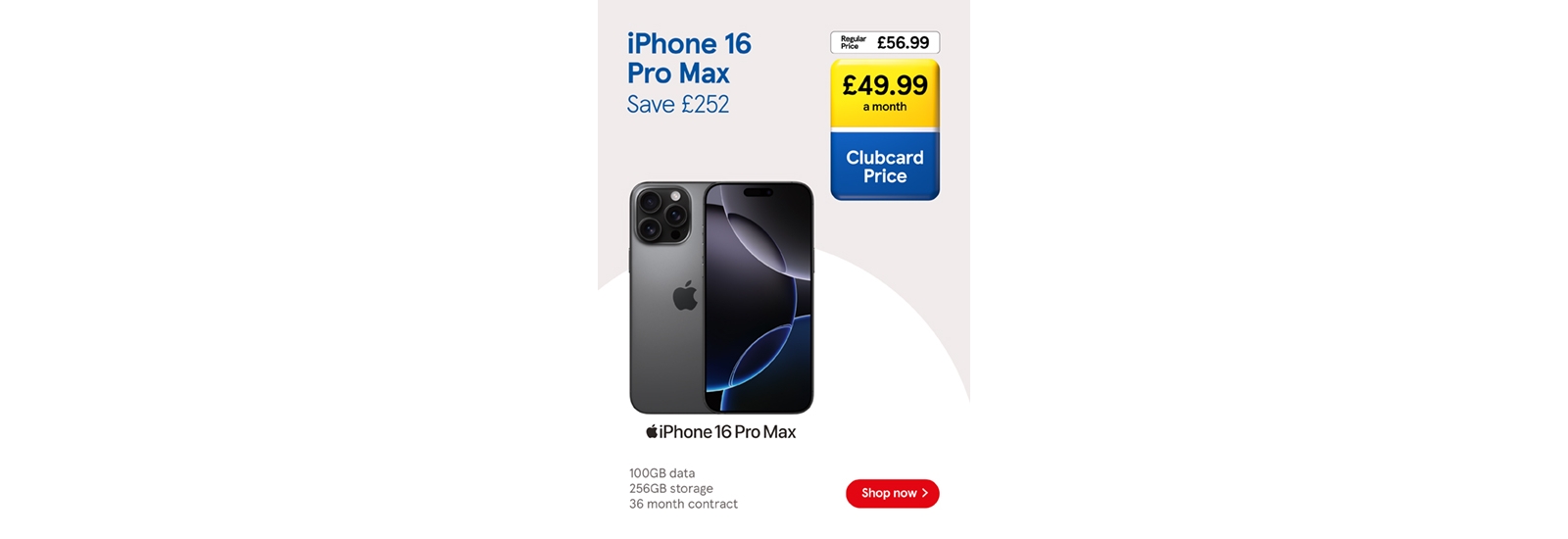 Save £252 on iPhone 16 Pro Max with Clubcard prices.