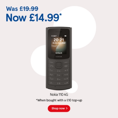 Pay as you go Nokia 110 4G, £14.99 when bought with to £10 top up