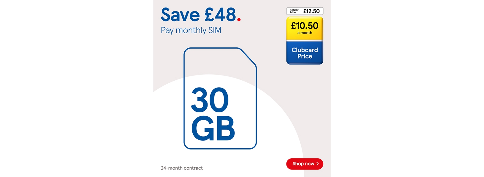 Save £48 on 30GB pay monthly SIM with Clubcard prices