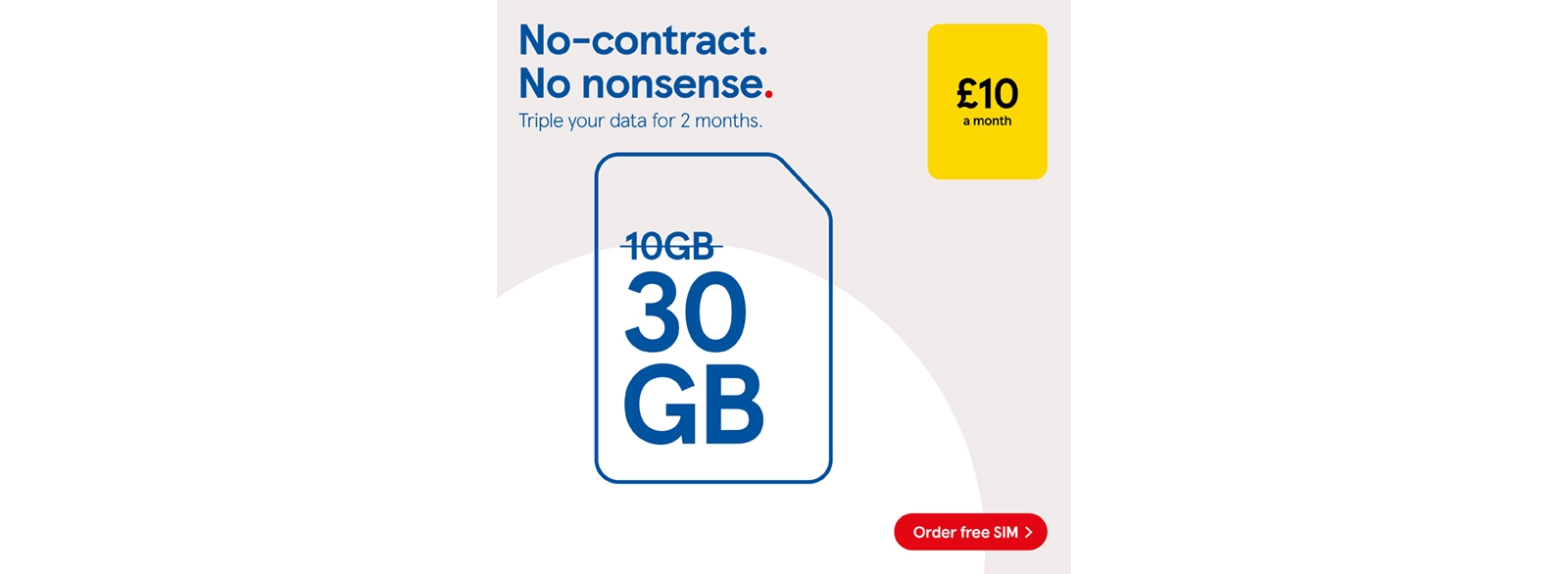 No contract SIM, get triple data for 2 months on £10 rocket pack.