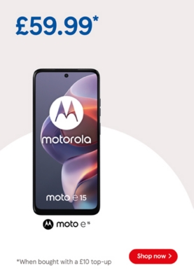 Buy Pay as you go Moto e15 for £59.99 when bought with to £10 top up