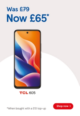 Buy Pay as you go TCL 605 for £65 when bought with to £10 top up