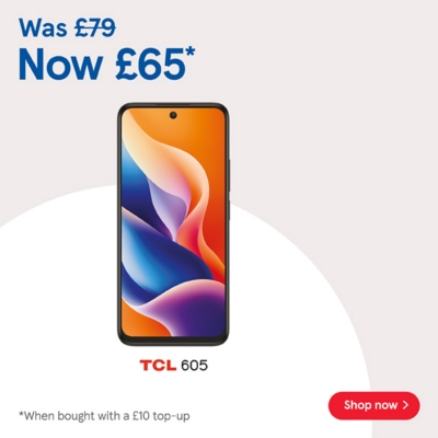 Buy Pay as you go TCL 605 for £65 when bought with to £10 top up
