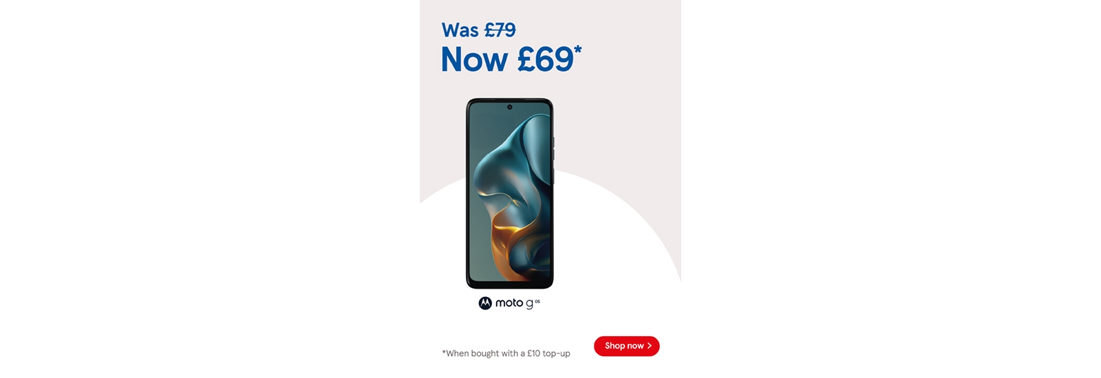 Buy Pay as you go Moto GO5 £69 when bought with to £10 top up